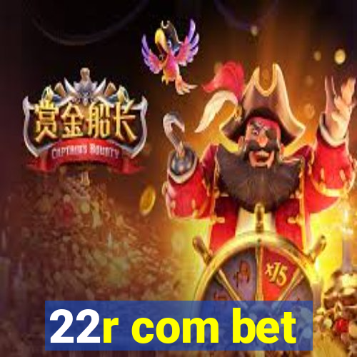 22r com bet
